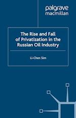 Rise and Fall of Privatization in the Russian Oil Industry