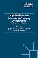 Organized Business Interests in Changing Environments