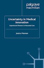 Uncertainty in Medical Innovation