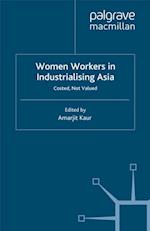 Women Workers in Industrialising Asia