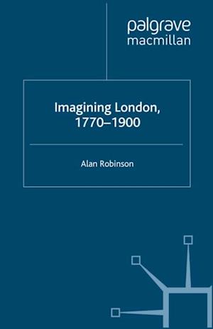 Imagining London, 1770-1900