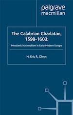 Calabrian Charlatan, 1598-1603