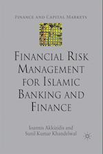 Financial Risk Management for Islamic Banking and Finance