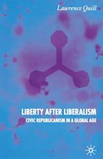Liberty after Liberalism