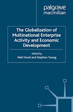 The Globalization of Multinational Enterprise Activity and Economic Development