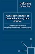 Economic History of Twentieth-Century Latin America