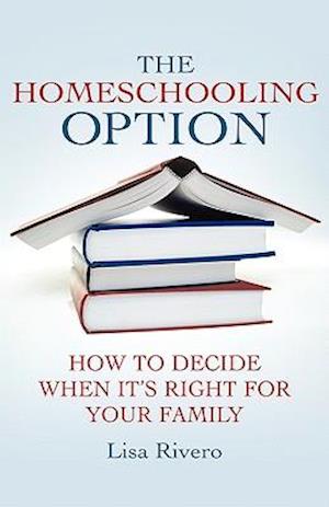 The Homeschooling Option