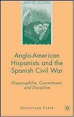 Anglo-American Hispanists and the Spanish Civil War