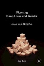 Digesting Race, Class, and Gender