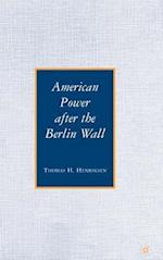 American Power after the Berlin Wall