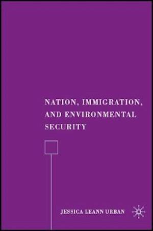 Nation, Immigration, and Environmental Security