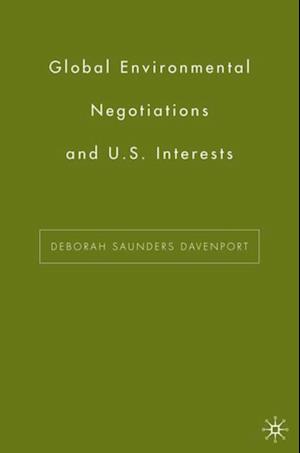 Global Environmental Negotiations and US Interests