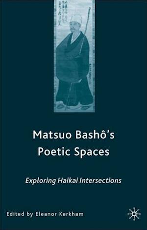 Matsuo Bash?'s Poetic Spaces