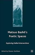 Matsuo Bash?'s Poetic Spaces