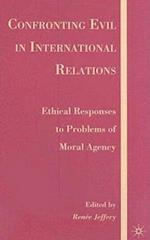 Confronting Evil in International Relations