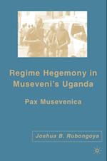 Regime Hegemony in Museveni's Uganda