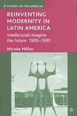 Reinventing Modernity in Latin America