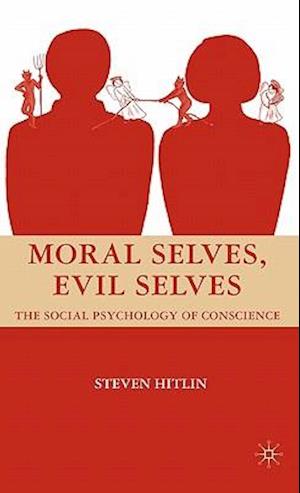 Moral Selves, Evil Selves