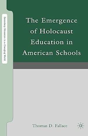 The Emergence of Holocaust Education in American Schools