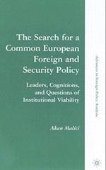 The Search for a Common European Foreign and Security Policy