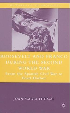 Roosevelt and Franco during the Second World War