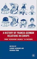 A History of Franco-German Relations in Europe