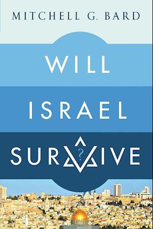 WILL ISRAEL SURVIVE?