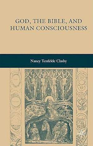 God, the Bible, and Human Consciousness