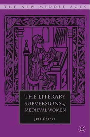 Literary Subversions of Medieval Women