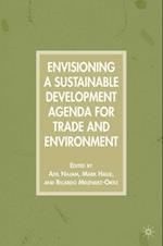 Envisioning a Sustainable Development Agenda for Trade and Environment