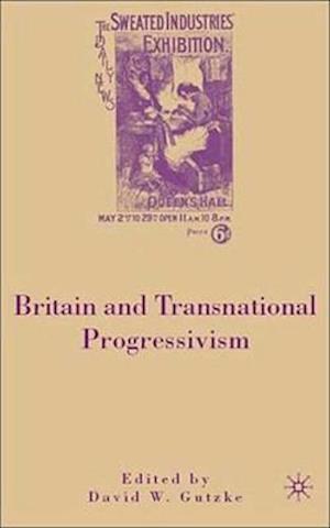 Britain and Transnational Progressivism