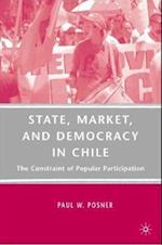 State, Market, and Democracy in Chile