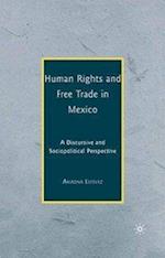 Human Rights and Free Trade in Mexico