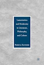 Lamentation and Modernity in Literature, Philosophy, and Culture