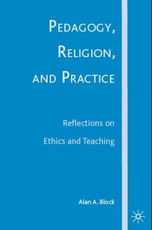 Pedagogy, Religion, and Practice