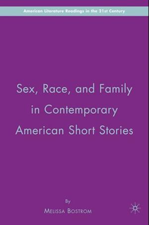 Sex, Race, and Family in Contemporary American Short Stories