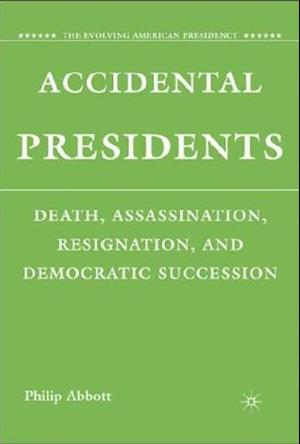 Accidental Presidents