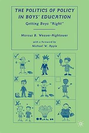 The Politics of Policy in Boys' Education