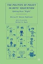 The Politics of Policy in Boys' Education