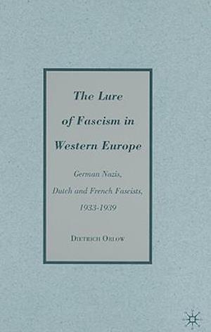 The Lure of Fascism in Western Europe