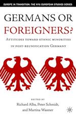 Germans or Foreigners? Attitudes Toward Ethnic Minorities in Post-Reunification Germany