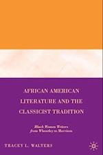 African American Literature and the Classicist Tradition