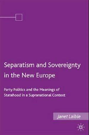 Separatism and Sovereignty in the New Europe