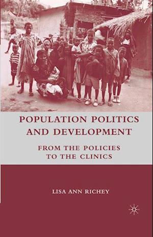 Population Politics and Development