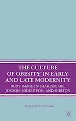 Culture of Obesity in Early and Late Modernity