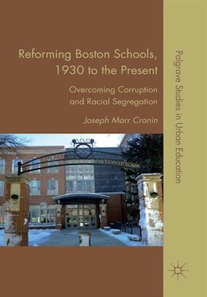 Reforming Boston Schools, 1930-2006