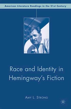 Race and Identity in Hemingway's Fiction