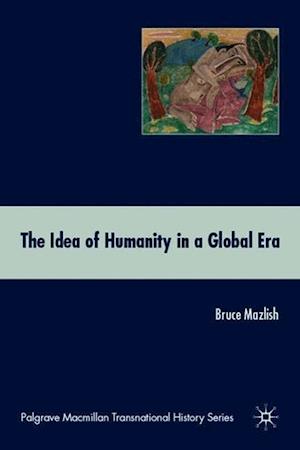 The Idea of Humanity in a Global Era