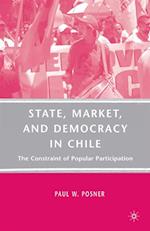 State, Market, and Democracy in Chile