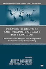 Strategic Culture and Weapons of Mass Destruction